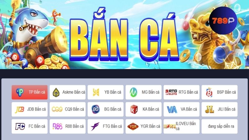 Chơi bắn cá 789P có gì hấp dẫn?